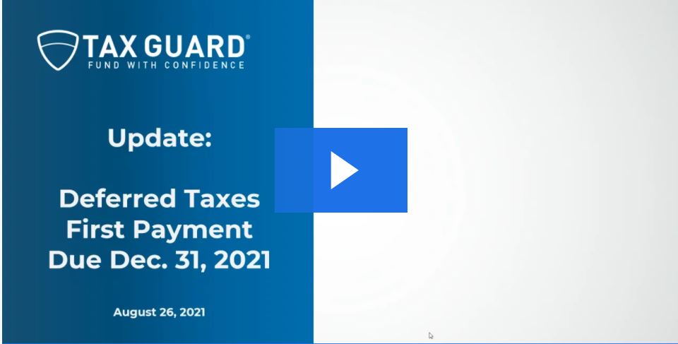 First Payment of Deferred Taxes Due December 31, 2021